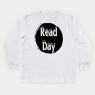 Read Across America Day Kids Long Sleeve T-Shirt